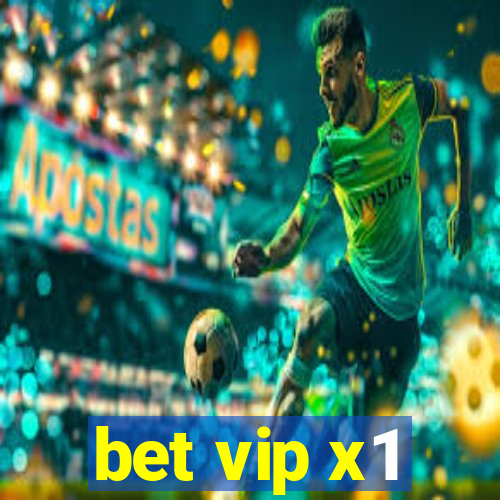 bet vip x1